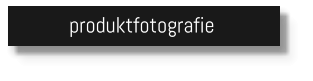 produktfotografie